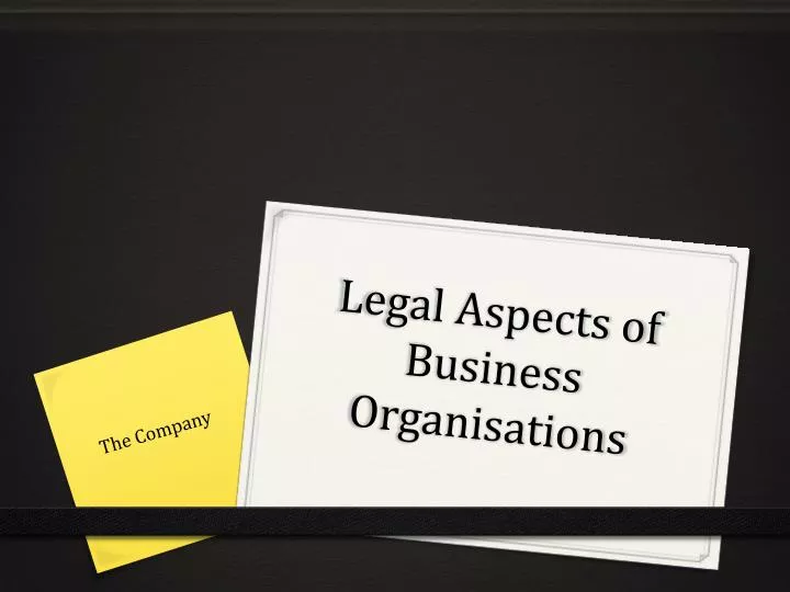 legal aspects of business organisations