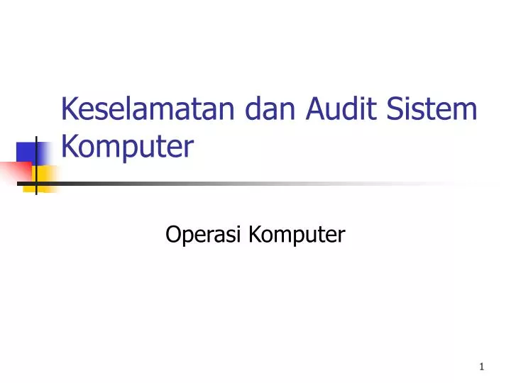 keselamatan dan audit sistem komputer