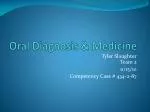 Oral Diagnosis &amp; Medicine - slide 1
