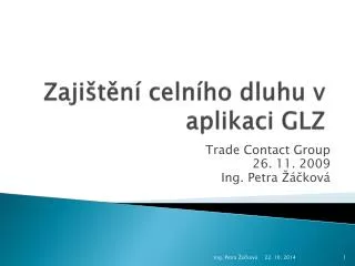 zaji t n celn ho dluhu v aplikaci glz