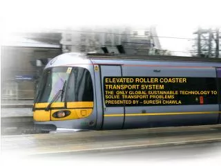 ELEVATED ROLLER COASTER TRANSPORT SYSTEM