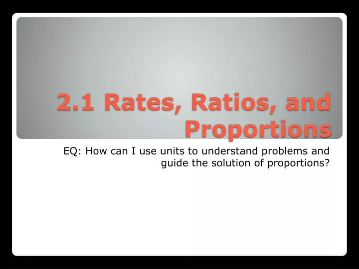 2 1 rates ratios and proportions