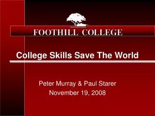 College Skills Save The World