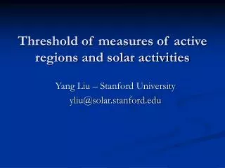 Threshold of measures of active regions and solar activities