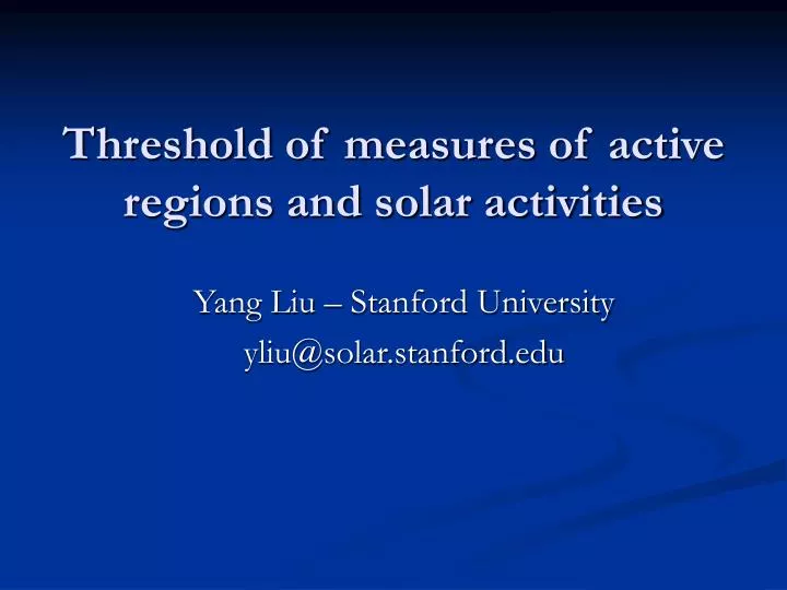 threshold of measures of active regions and solar activities