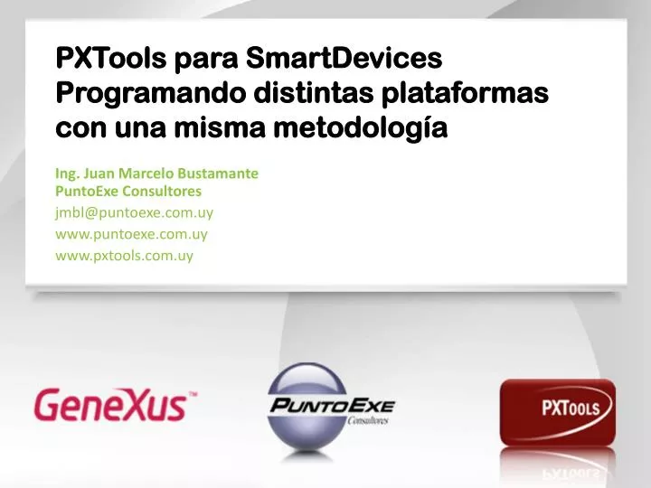 pxtools para smartdevices programando distintas plataformas con una misma metodolog a