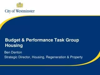Budget &amp; Performance Task Group Housing