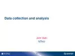 Data collection and analysis - slide 1
