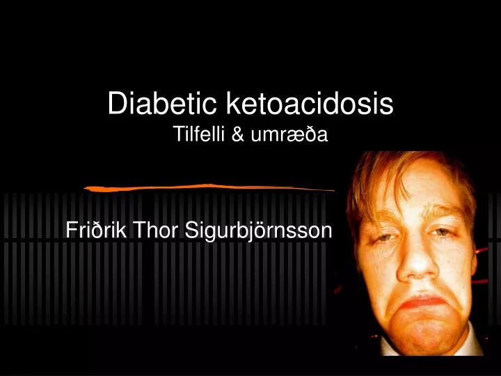 diabetic ketoacidosis tilfelli umr a