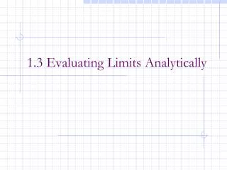 1.3 Evaluating Limits Analytically
