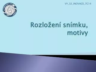 rozlo en sn mku motivy