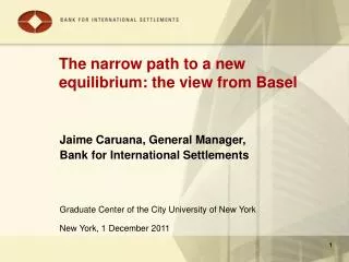 The narrow path to a new equilibrium: the view from Basel