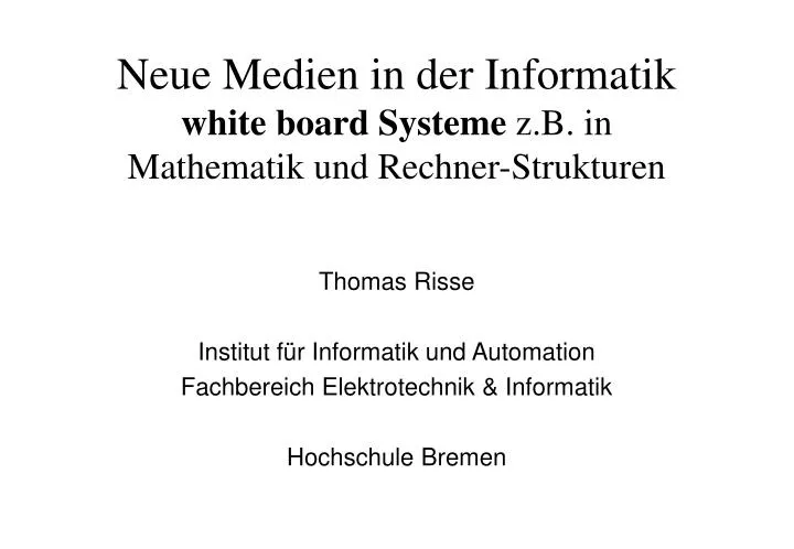 neue medien in der informatik white board systeme z b in mathematik und rechner strukturen