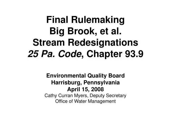 final rulemaking big brook et al stream redesignations 25 pa code chapter 93 9