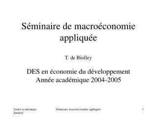 s minaire de macro conomie appliqu e t de biolley