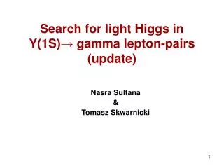 Search for light Higgs in Y(1S) ? gamma lepton-pairs (update)