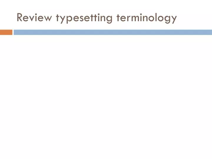 review typesetting terminology