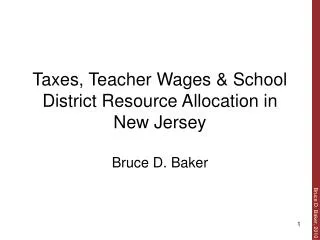 Taxes, Teacher Wages &amp; School District Resource Allocation in New Jersey