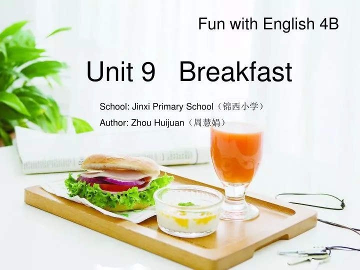 unit 9 breakfast