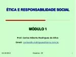 ÉTICA E RESPONSABILIDADE SOCIAL - slide 1