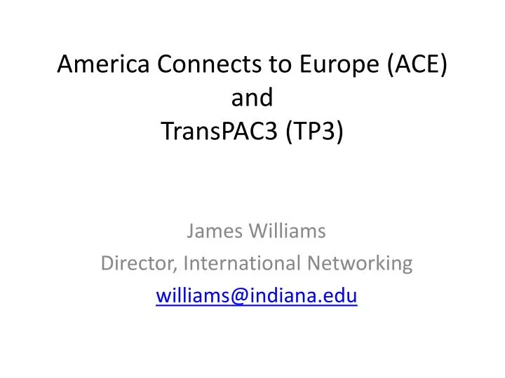 america connects to europe ace and transpac3 tp3