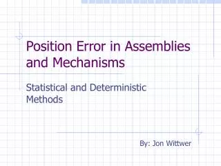 Position Error in Assemblies and Mechanisms