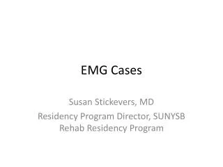 EMG Cases