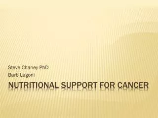 Nutritional Support for Cancer