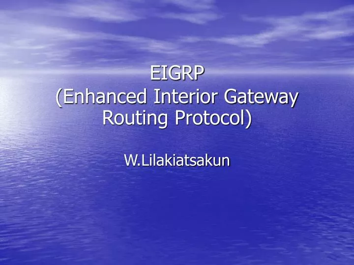 eigrp enhanced interior gateway routing protocol