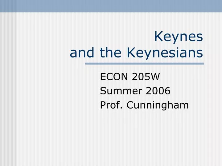 keynes and the keynesians