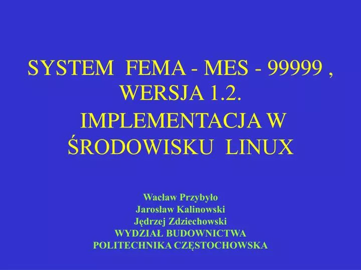 system fema mes 99999 wersja 1 2 implementacja w rodowisku linux