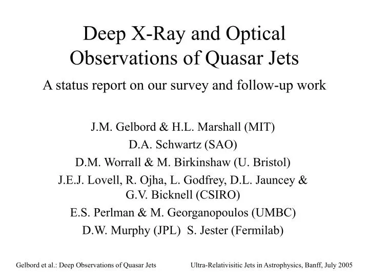 deep x ray and optical observations of quasar jets