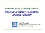 Panoramic Survey of the Deep Universe - slide 1