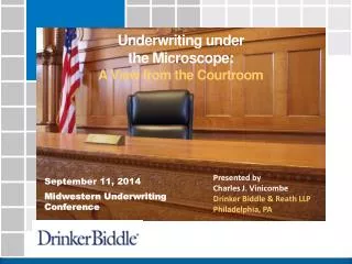 Underwriting under the Microscope: A View from the Courtroom