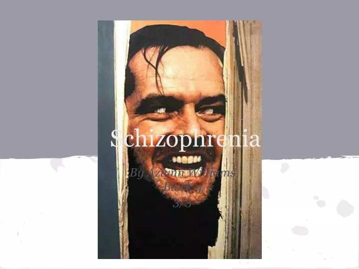 schizophrenia