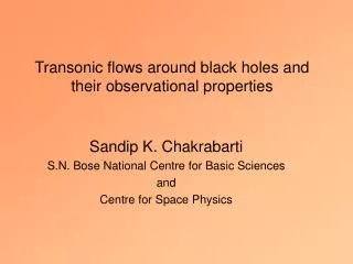 Transonic flows around black holes and their observational properties