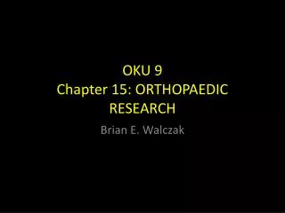 OKU 9 Chapter 15: ORTHOPAEDIC RESEARCH