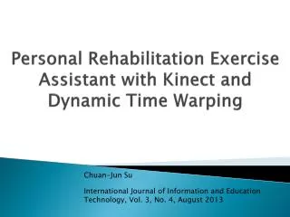 personal rehabilitation exercise assistant with kinect and dynamic time warping