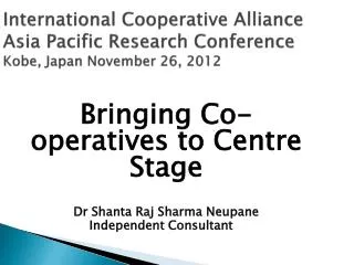International Cooperative Alliance Asia Pacific Research Conference Kobe, Japan November 26, 2012