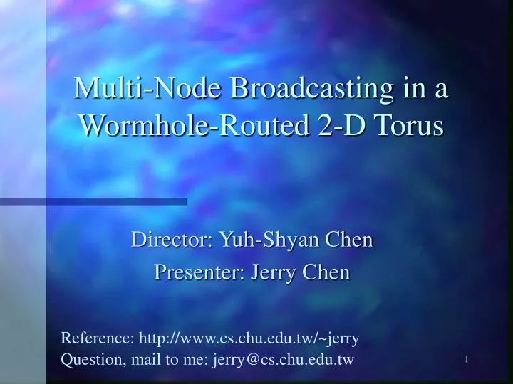 multi node broadcasting in a wormhole routed 2 d torus