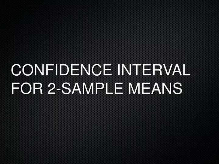 confidence interval for 2 sample means
