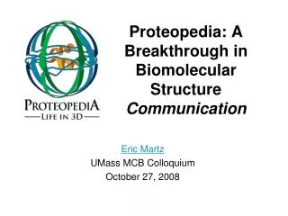 Proteopedia: A Breakthrough in Biomolecular Structure Communication