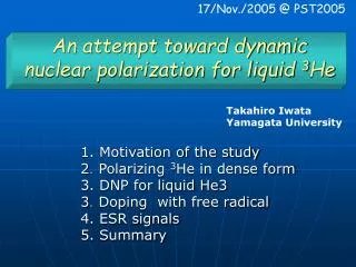 An attempt toward dynamic nuclear polarization for liquid 3 He