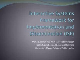 Interactive Systems Framework for Implementation and Dissemination (ISF)
