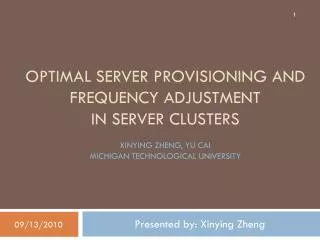 Optimal Server Provisioning and Frequency Adjustment in Server Clusters