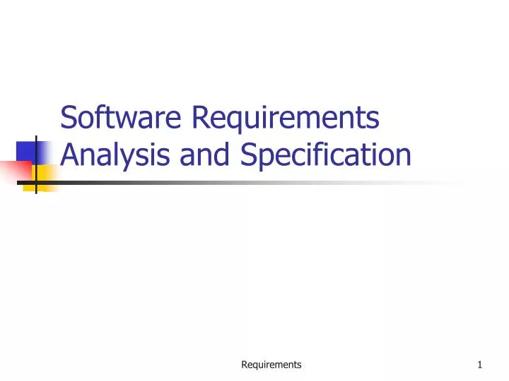 software requirements analysis and specification