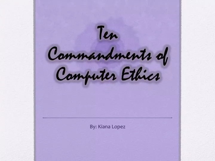 ten commandments of computer ethics