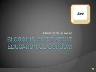 Blogging in the Adult Education Classroom