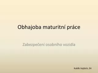 obhajoba maturitn pr ce