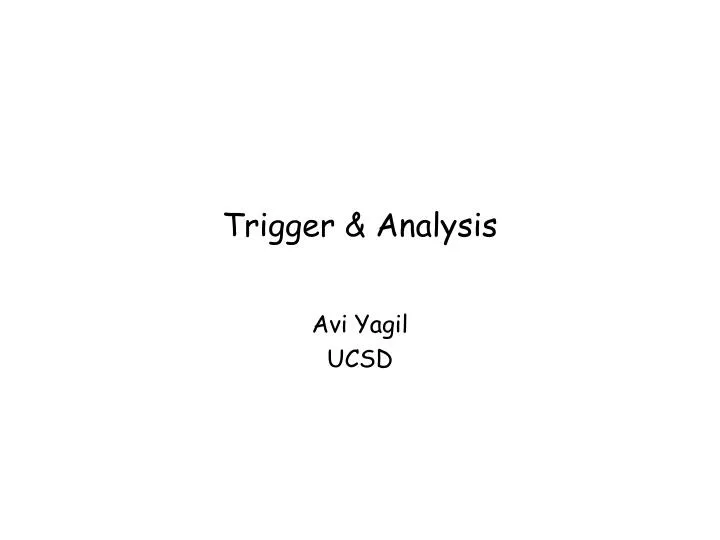 trigger analysis